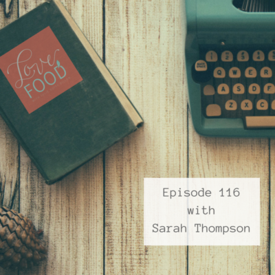 I’ve been at a higher weight and lower weight. I fear my body changing again. (Episode 116 with Sarah Thompson)
