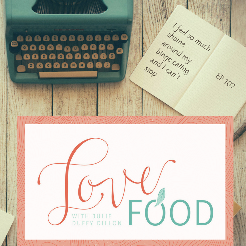I feel so much shame around my binge eating and I can’t stop. {Ep 107}