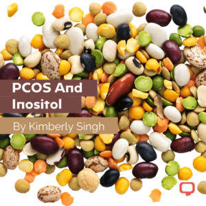 pcos and inositol by kimberly singh