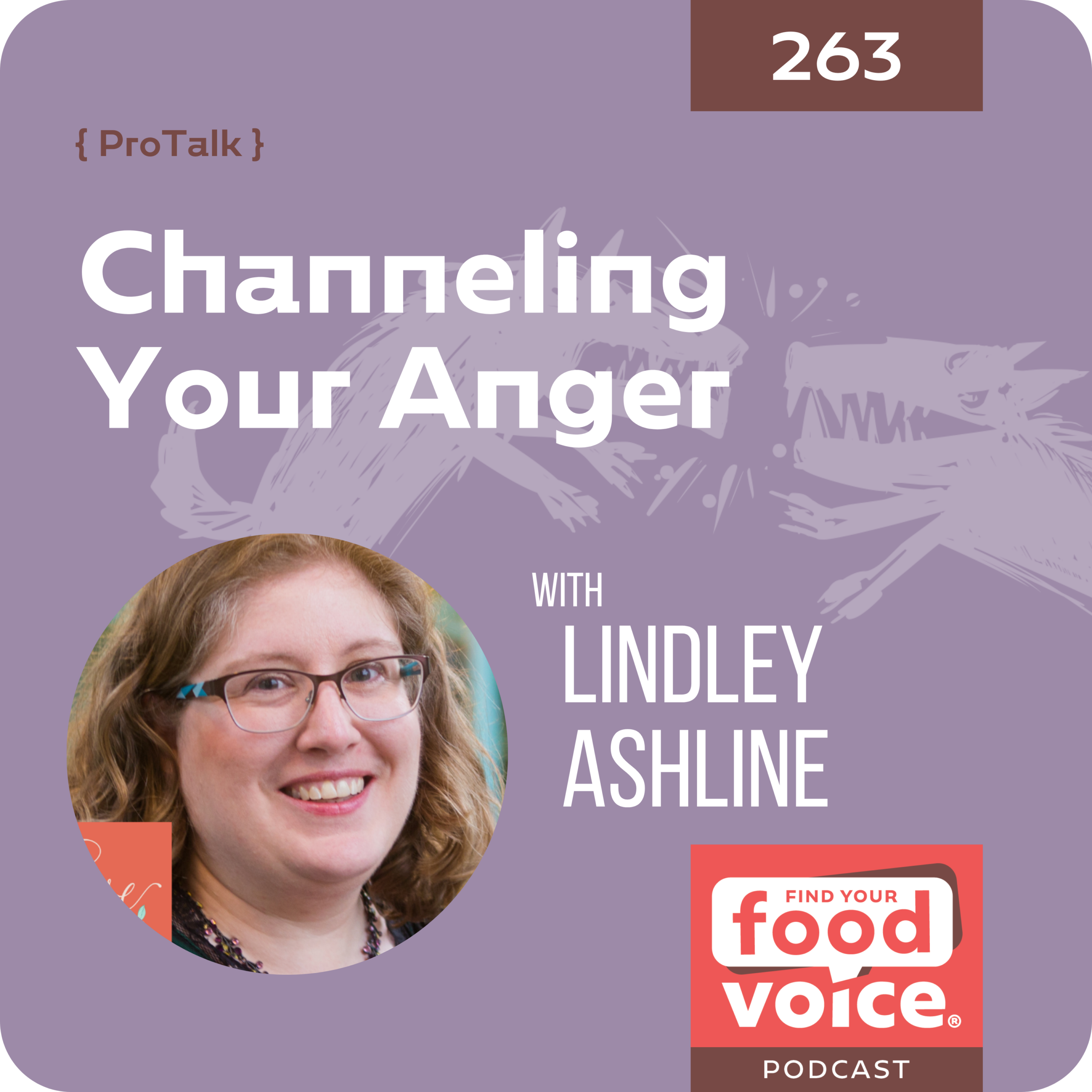 (263) Channeling Your Anger with Lindley Ashline