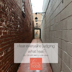 Podcast - I fear everyone judging what I eat