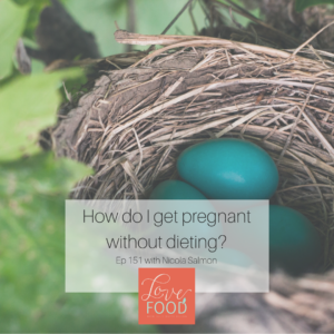 Podcast - How do I get pragnant without dieting