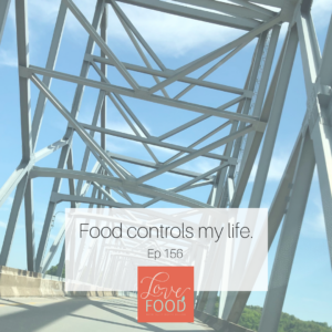 Podcast - Food controls my life