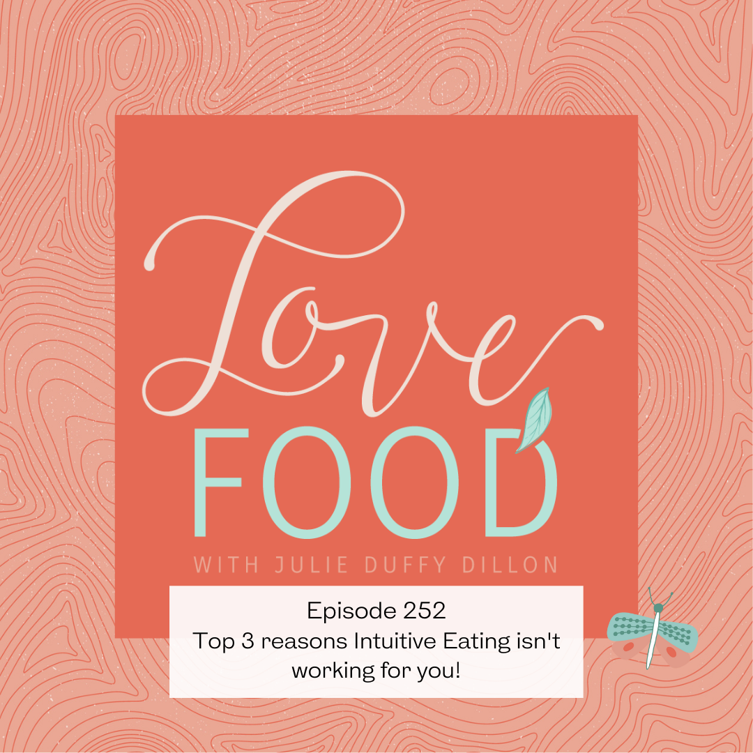 (252) Top three reasons why Intuitive Eating is not working for you!