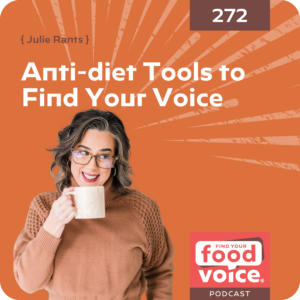 Anti-diet Tools to Find Your Voice