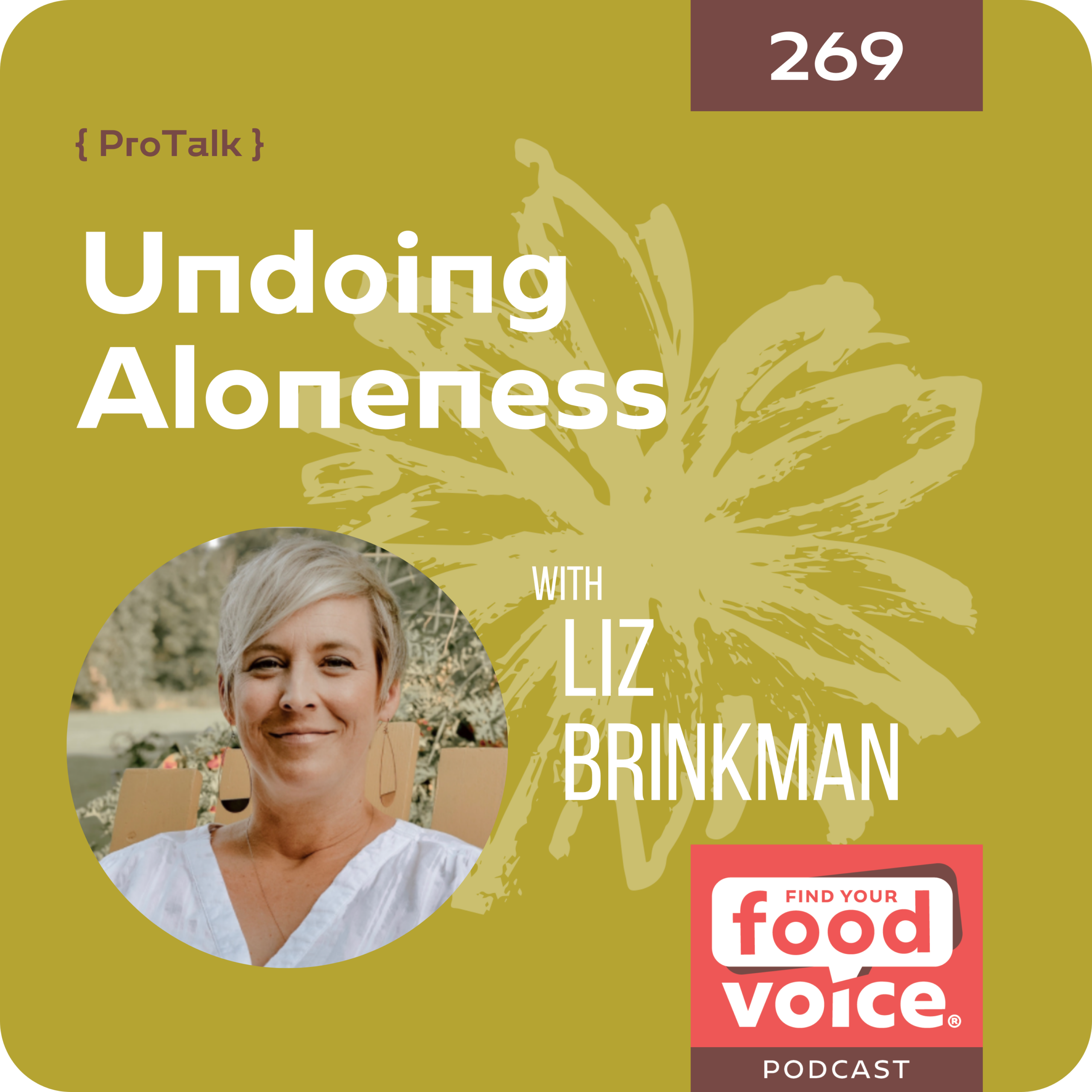 (269) Undoing Aloneness with Liz Brinkman