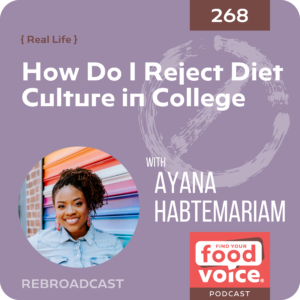 How Do I Reject Diet Culture in College with Ayana Habtemariam