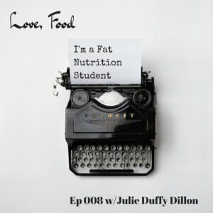 Podcast - I'm a fat nutrition student