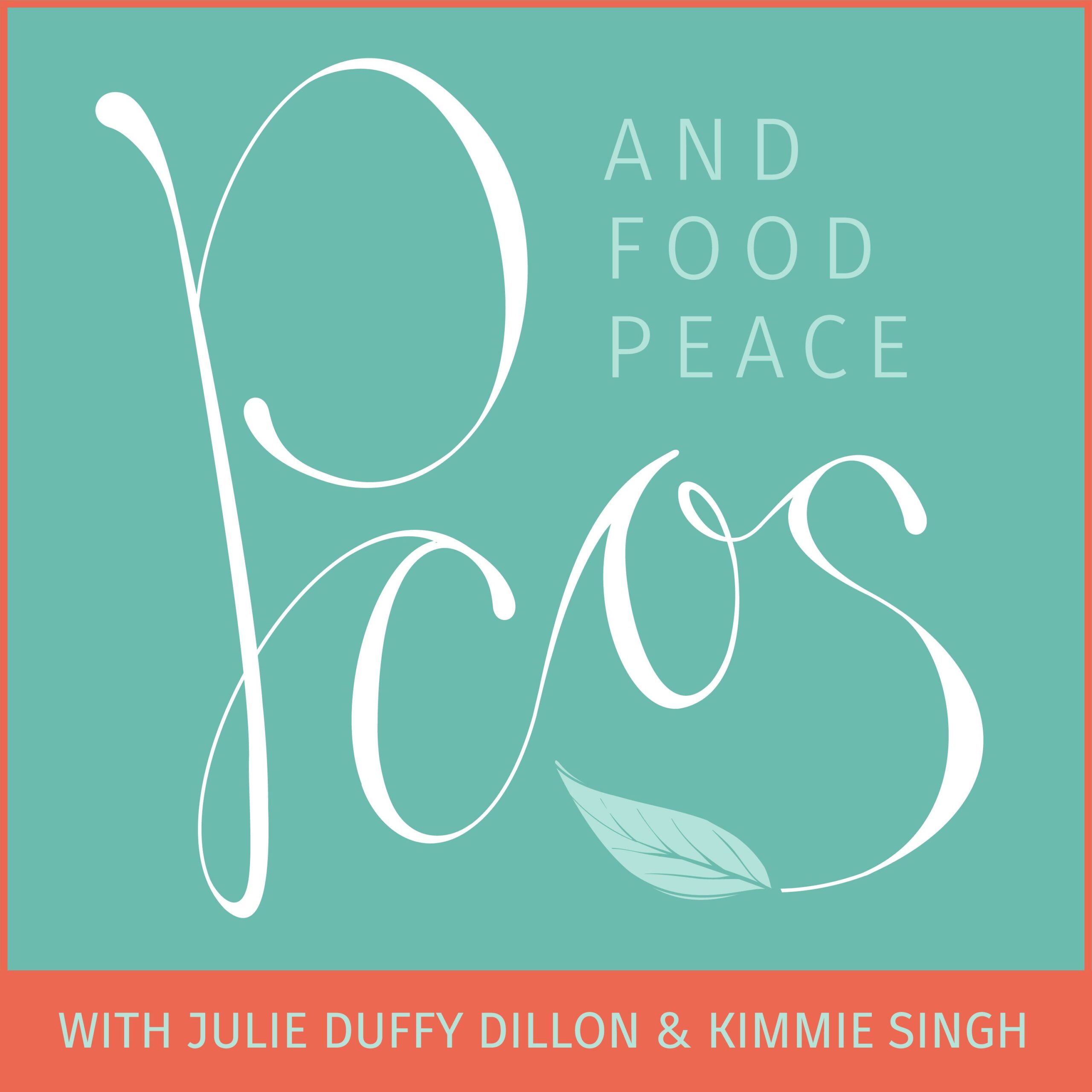 The PCOS and Food Peace Podcast is finally here!