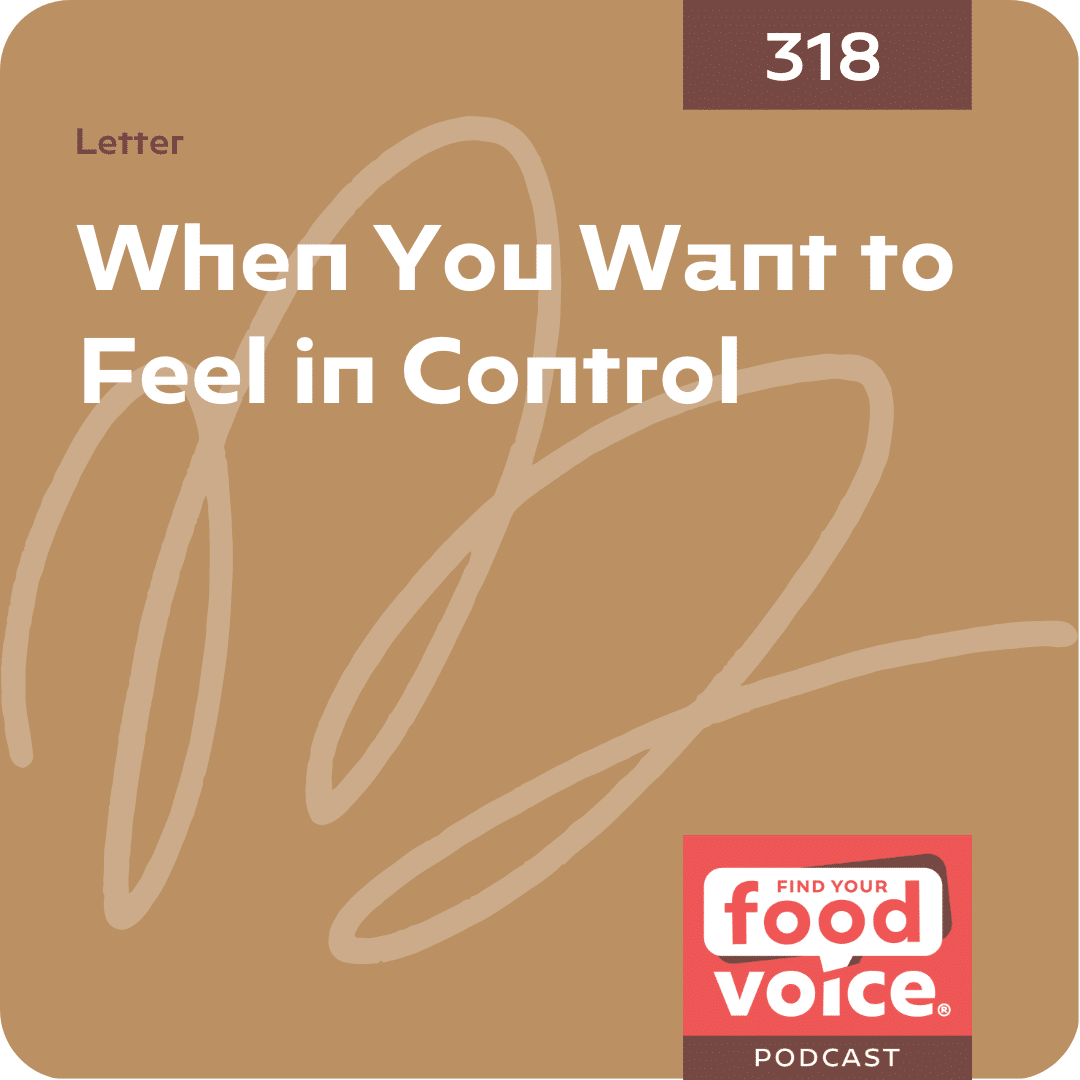 [Letter] When You Want to Feel in Control (318)