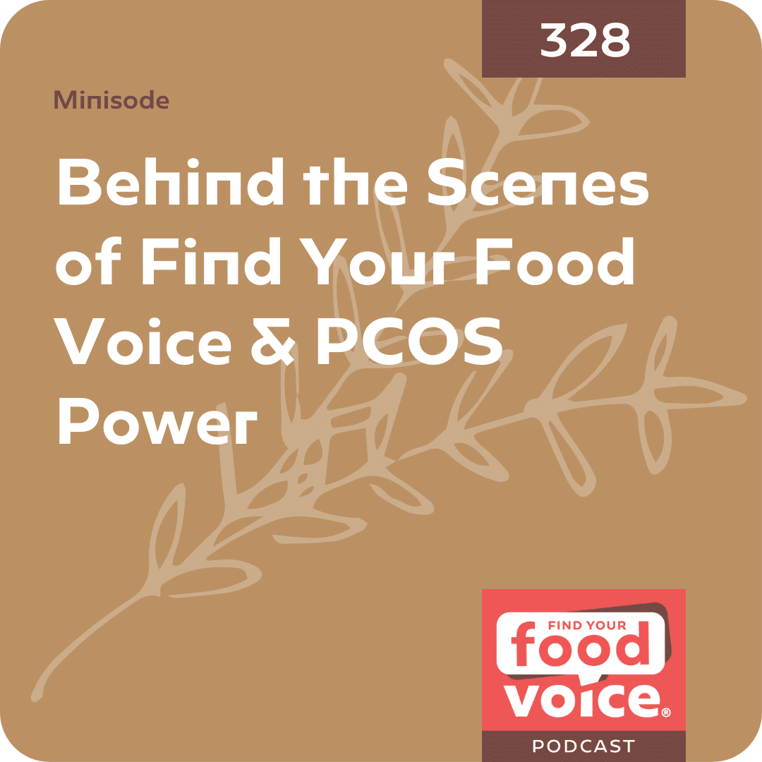 [Minisode] Behind the Scenes of Find Your Food Voice & PCOS Power