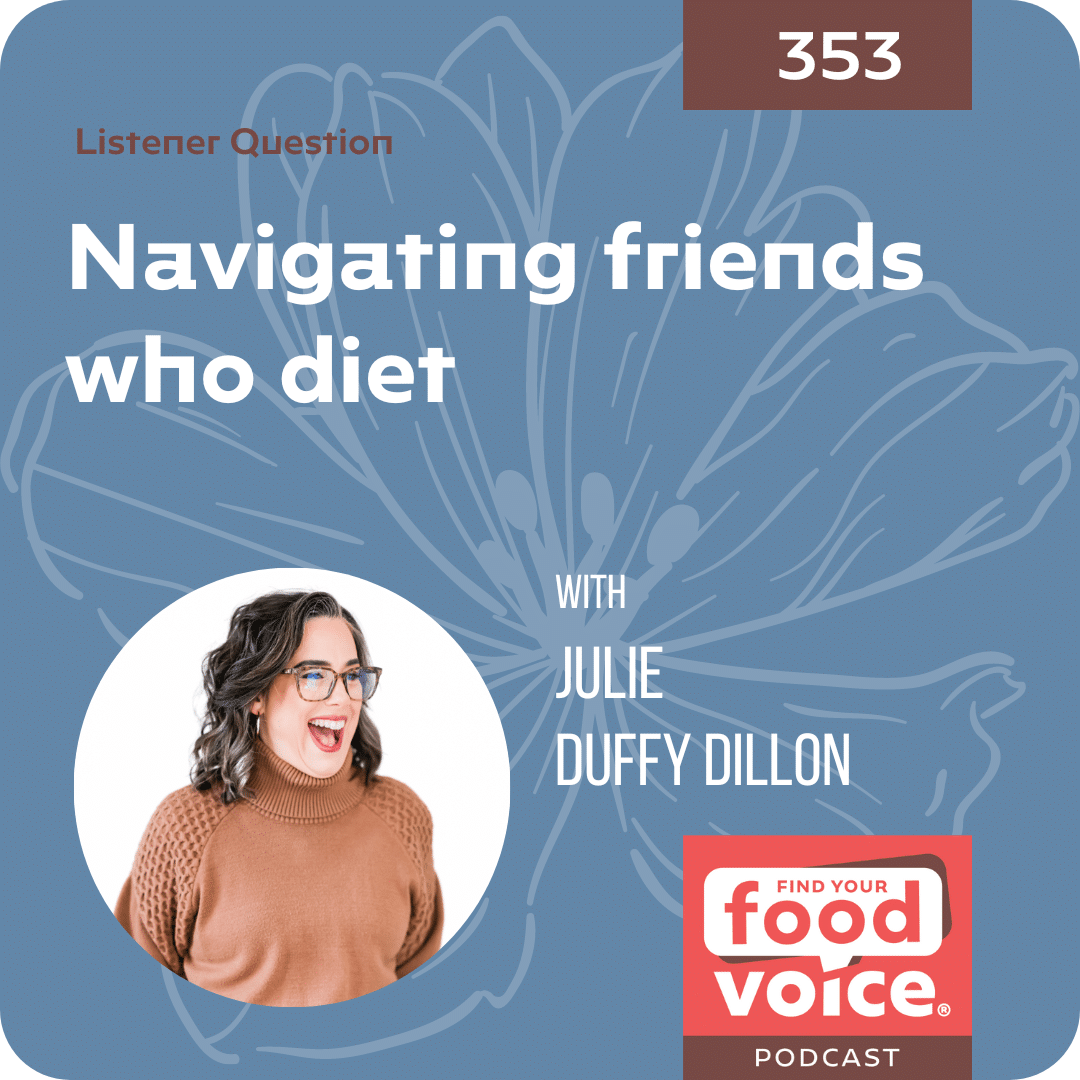 [Listener question] Navigating friends who diet (353)