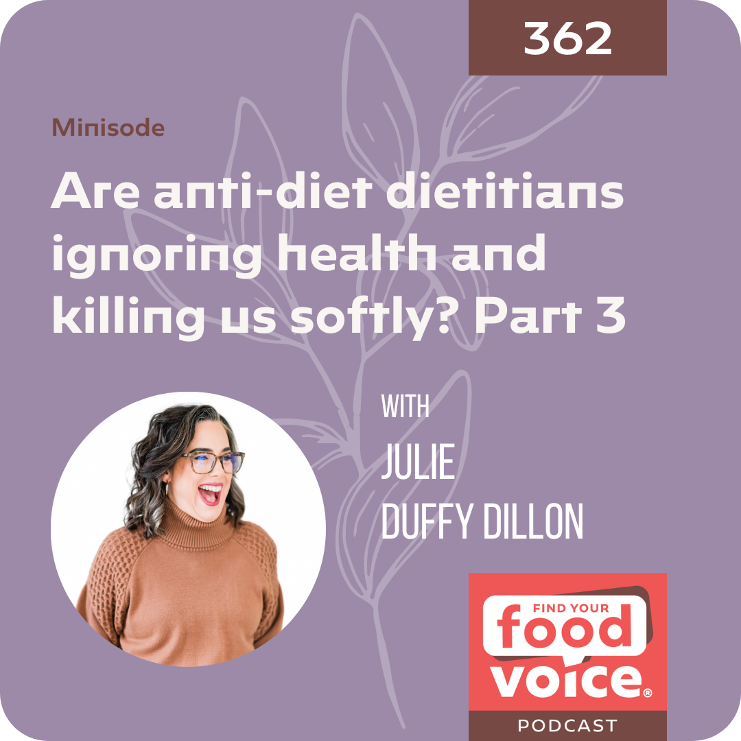 [Minisode Part 3] Are anti-diet dietitians ignoring health and killing us softly? (362)