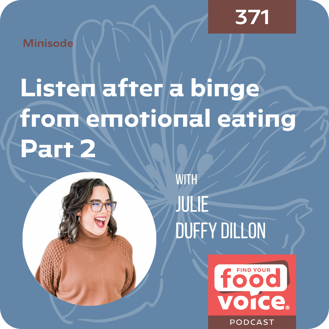 [Minisode]: Listen after a binge from emotional eating (371)