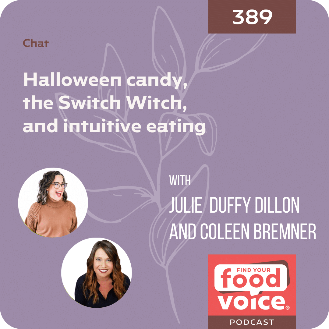 [Chat] Halloween candy, the Switch Witch, and intuitive eating (389)