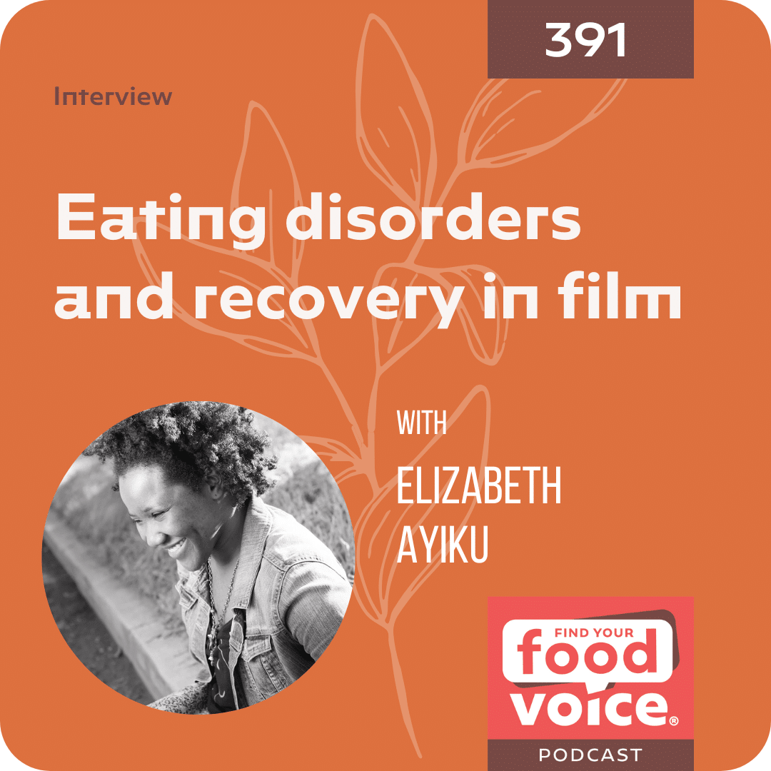 [Interview] Eating disorders and recovery in film with Elizabeth Ayiku (391)