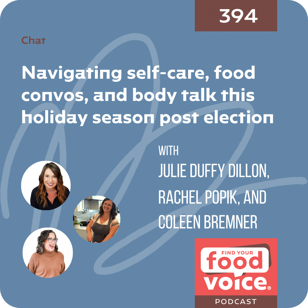 [Chat] Navigating self-care, food convos, and body talk this holiday season post election (394)