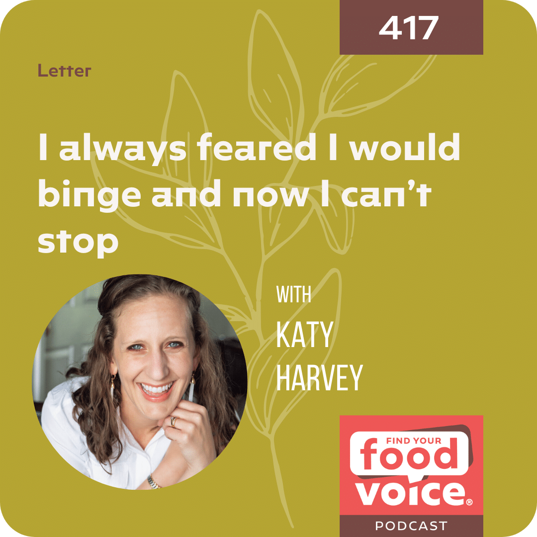 [Letter] I always feared I would binge and now I can’t stop with guest Katy Harvey (417)